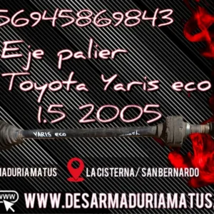 Eje Palier Delantero Toyota Yaris Eco 1.5 (2003-2006)